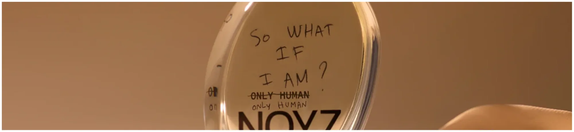 The Only Human bottle, handwritten “So what if I am?”